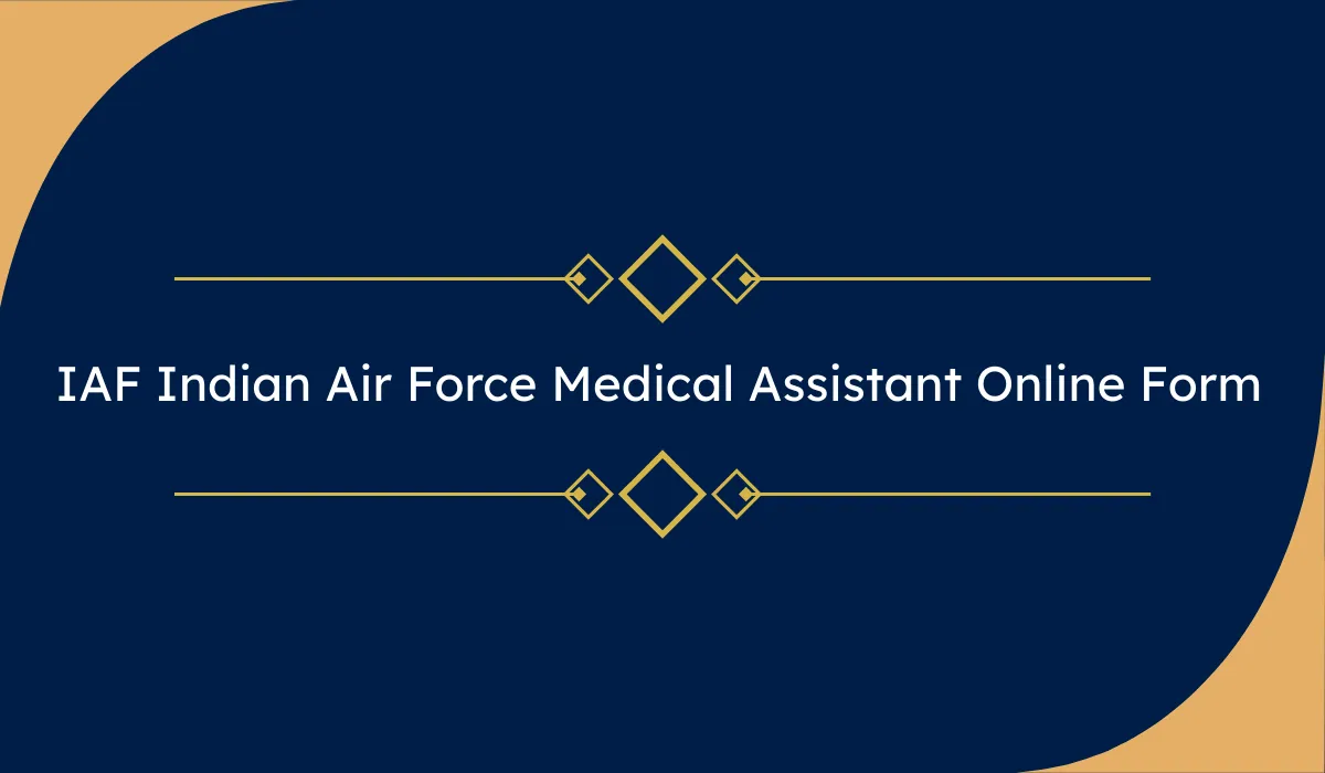 IAF Indian Air Force Airmen Group Y Medical Assistant Online Form 2026 | Intake 01/2027
