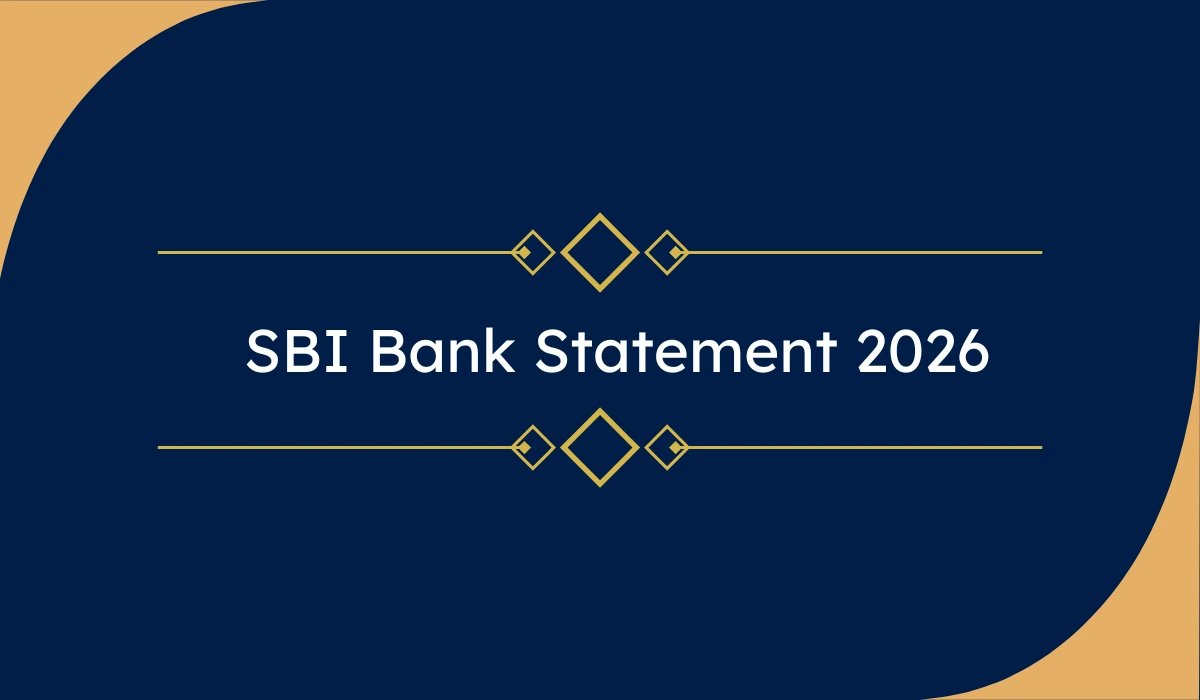 SBI Bank Statement 2026 – ऑनलाइन PDF में कैसे डाउनलोड करें? पूरी प्रक्रिया, तरीके और FAQs