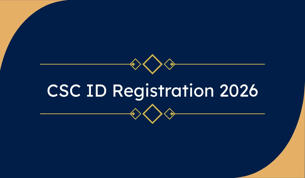 CSC ID Registration 2026 – ऐसे मिलेगा CSC ID और पासवर्ड | ऑनलाइन आवेदन प्रक्रिया