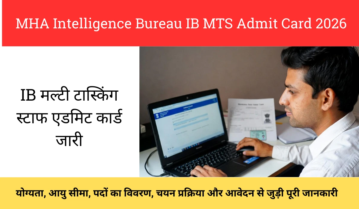 MHA Intelligence Bureau IB MTS Admit Card 2026