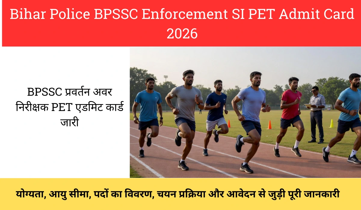 Bihar Police BPSSC Enforcement SI PET Admit Card 2026