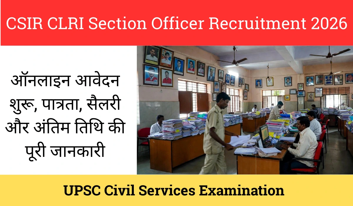 CSIR CLRI Section Officer Recruitment 2026