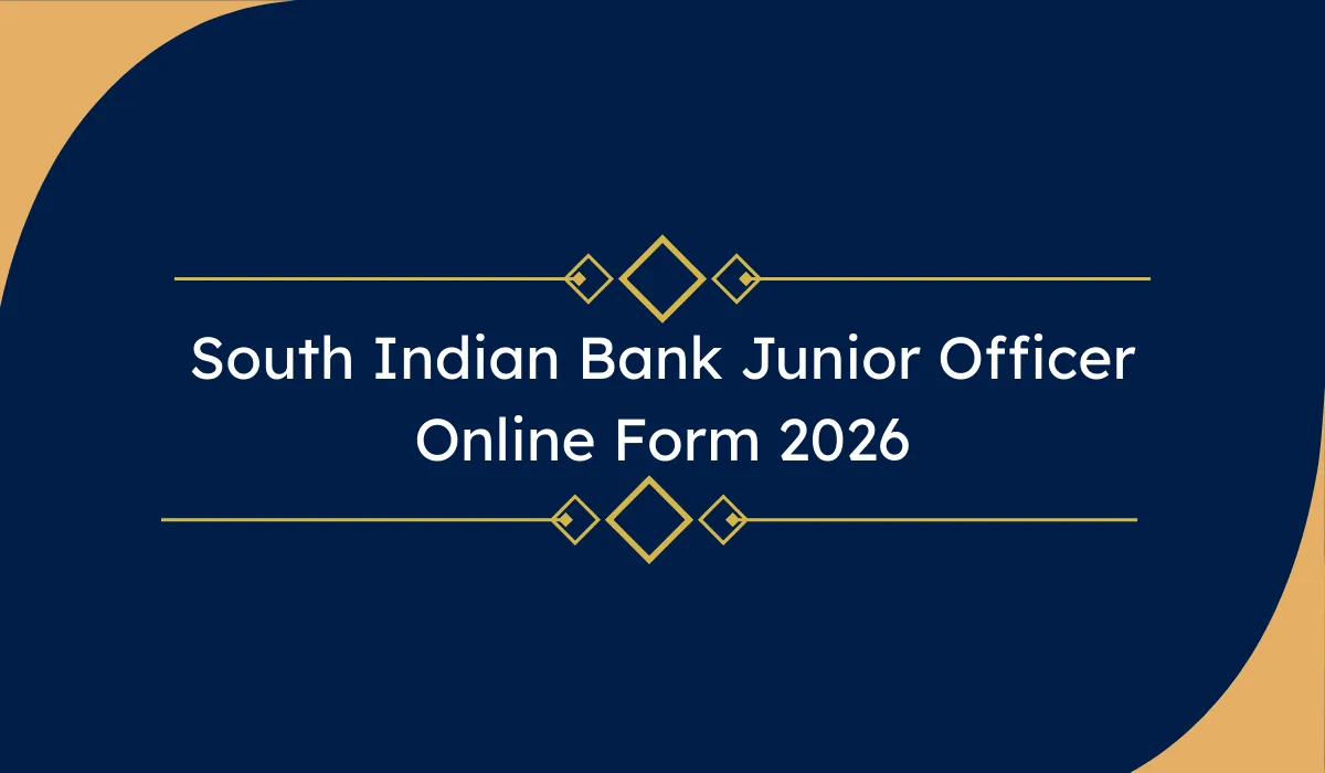 South Indian Bank Junior Officer Online Form 2026 – Business Promotion Officer भर्ती