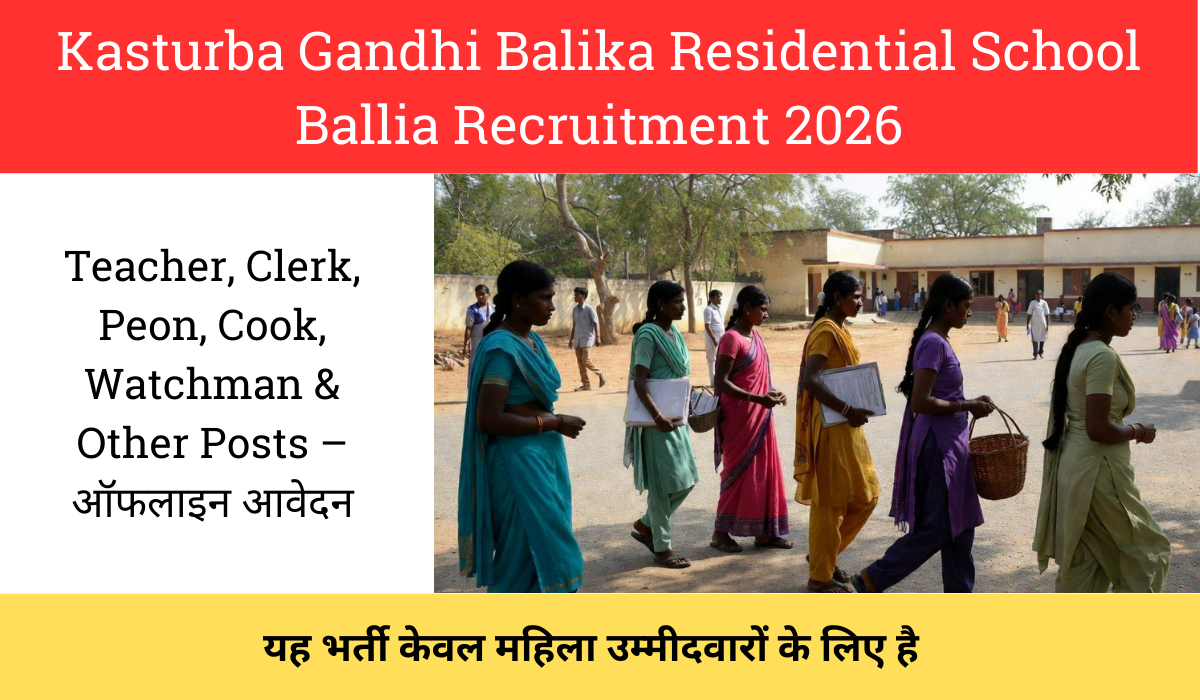 Kasturba Gandhi Balika Residential School Ballia Recruitment 2026