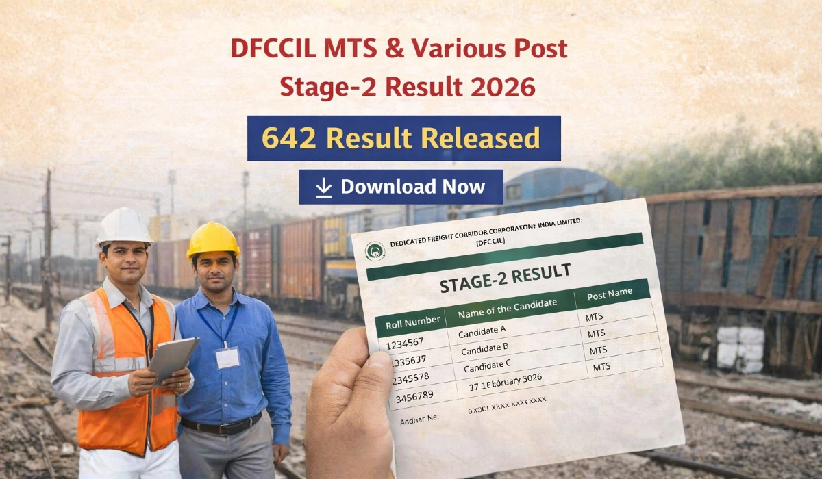 DFCCIL MTS & Various Post Stage-2 Result 2026 जारी: 642 पदों का परिणाम डाउनलोड करें