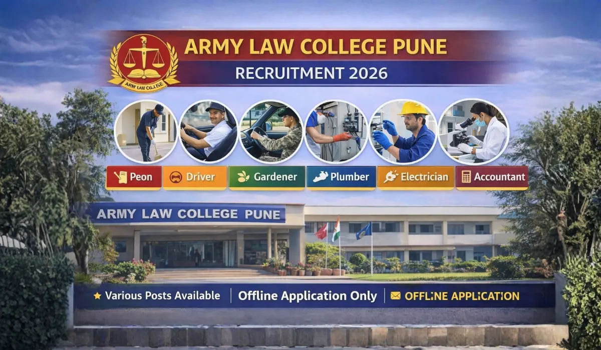 Army Law College Pune Recruitment 2026: Peon, Driver, Gardener, Electrician, Accountant सहित विभिन्न पदों पर भर्ती – ऑफलाइन आवेदन