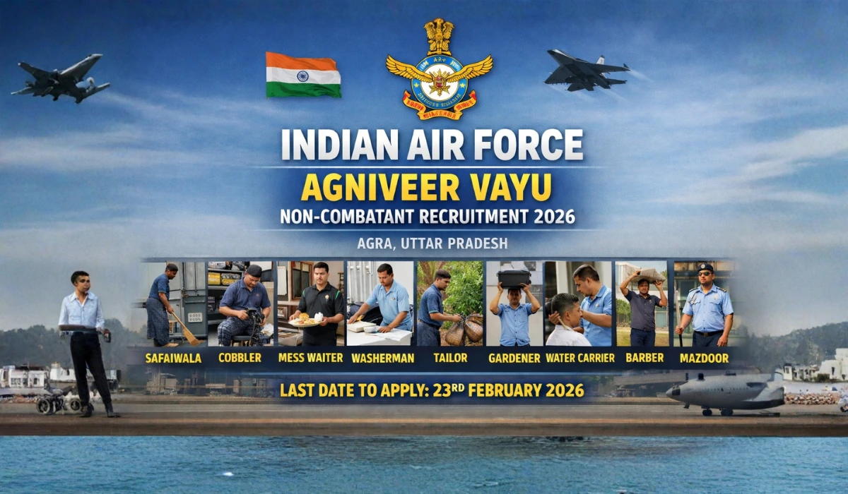 Indian Air Force Agniveer Vayu Non-Combatant Recruitment 2026 (Agra, Uttar Pradesh): 10वीं पास के लिए भर्ती – ऑफलाइन आवेदन