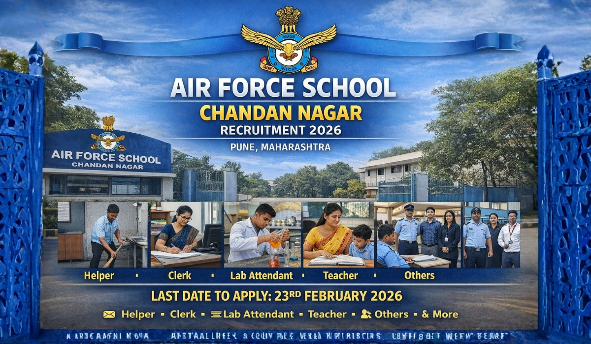 Air Force School Chandan Nagar Recruitment 2026 (Pune, Maharashtra): 5वीं, 10वीं, 12वीं, स्नातक के लिए भर्ती – ऑफलाइन / ई-मेल आवेदन