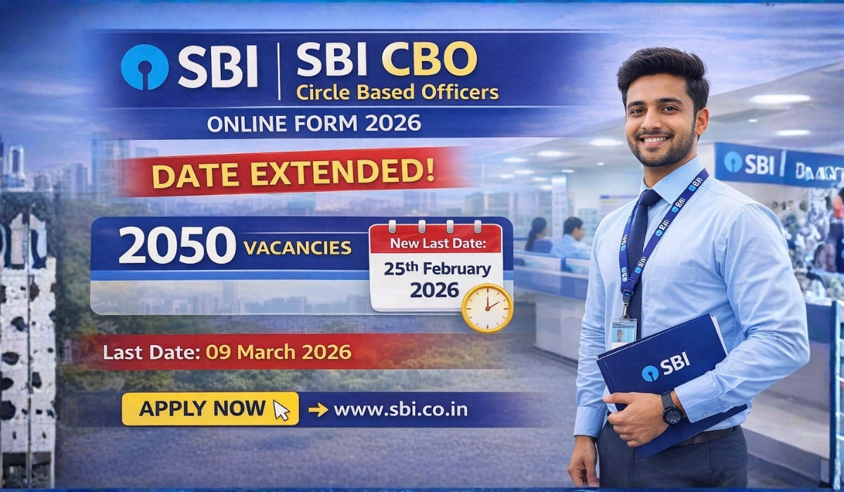SBI CBO Recruitment 2026 के तहत 2050 Circle Based Officers पदों पर भर्ती। ऑनलाइन आवेदन 29 जनवरी से 25 फरवरी 2026 तक (तिथि बढ़ाई गई)। स्नातक पास उम्मीदवार आवेदन करें। आवेदन शुल्क ₹0–₹750।