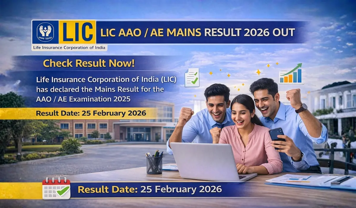 LIC AAO / AE Mains Result 2026 Out – यहां से देखें परिणाम