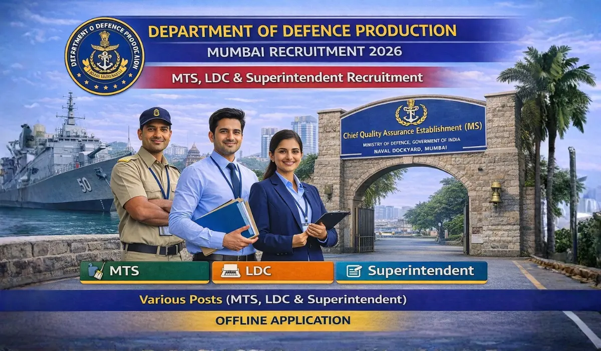 Department of Defence Production Mumbai Recruitment 2026: MTS, LDC एवं Superintendent के पदों पर भर्ती – ऑफलाइन आवेदन