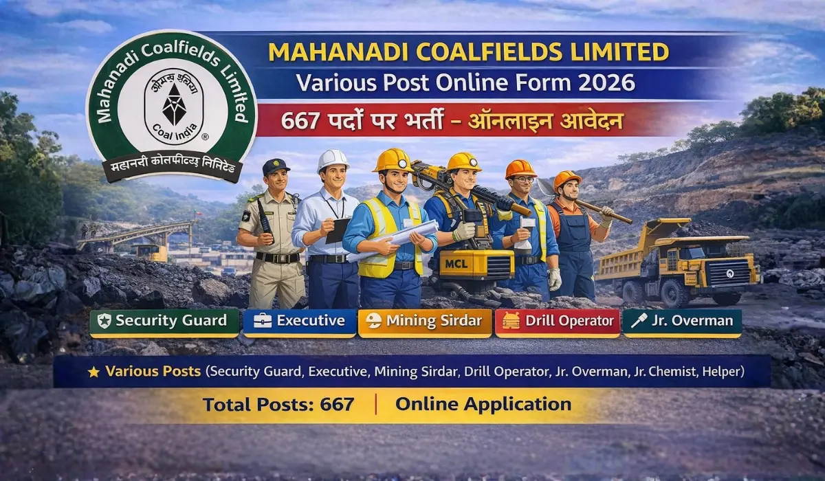 Mahanadi Coalfields Limited Various Post Online Form 2026: 667 पदों पर भर्ती – ऑनलाइन आवेदन