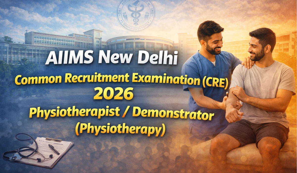 AIIMS CRE Physiotherapy Online Form 2026