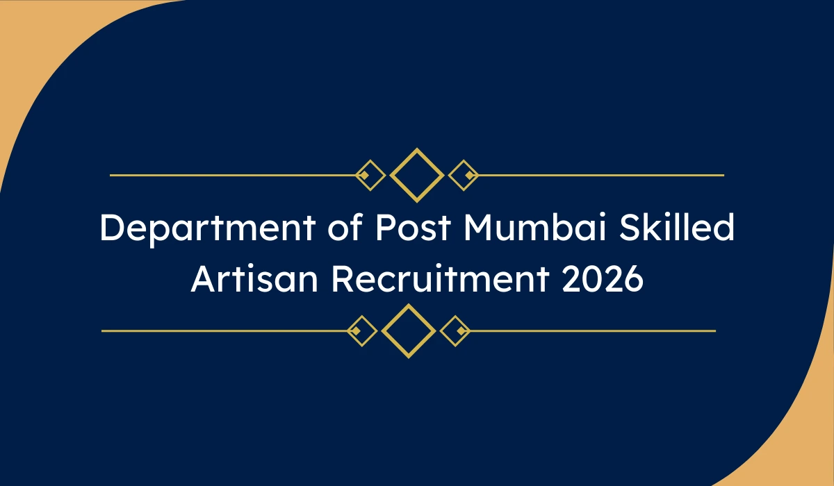 Department of Post Mumbai Skilled Artisan Recruitment 2026 – 8वीं पास के लिए भर्ती, ऑफलाइन आवेदन