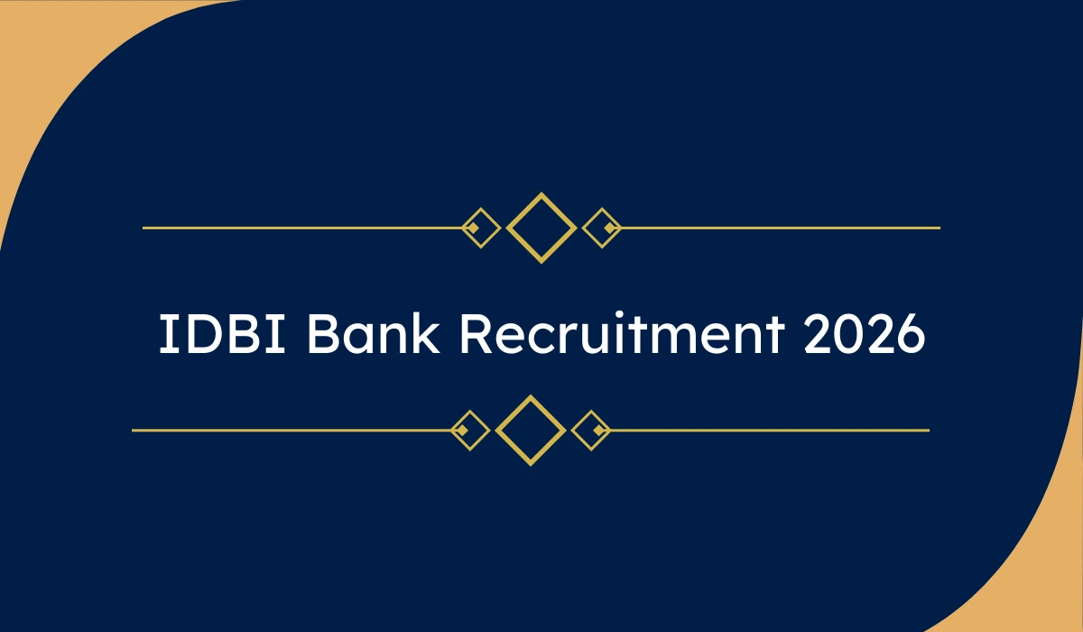 IDBI Bank Recruitment 2026 – 1300 Assistant Manager और Junior Assistant Manager पदों पर भर्ती