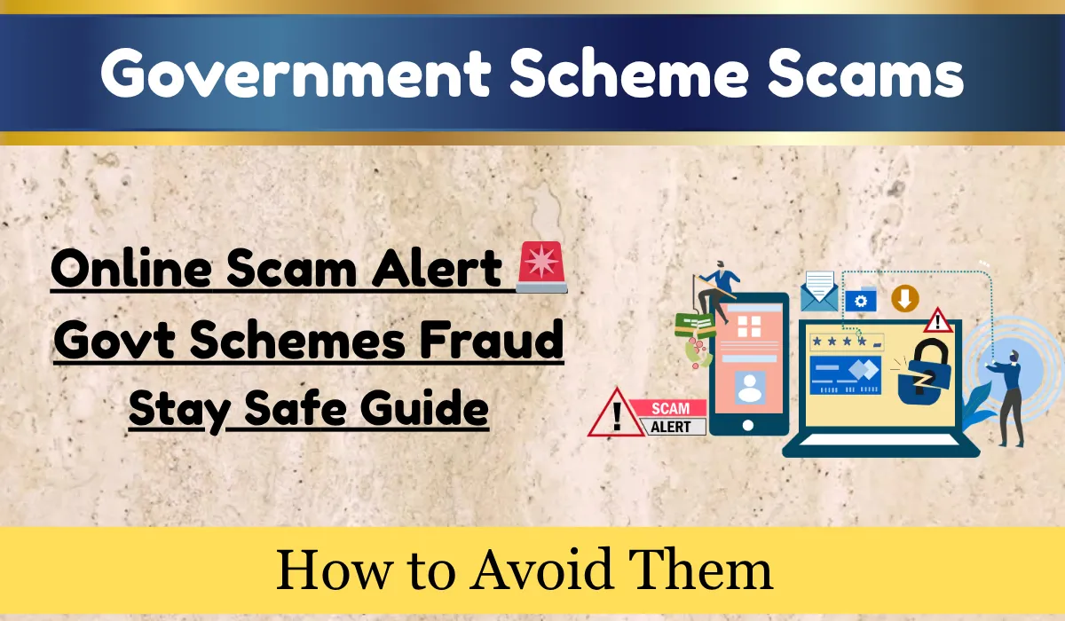 Online Scam Alert Govt Schemes Fraud Stay Safe Guide