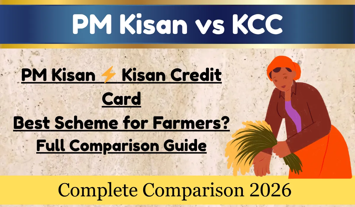 PM Kisan Kisan Credit Card Best Scheme for Farmers Full Comparison Guide