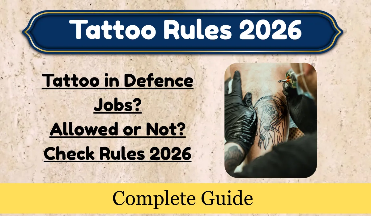 Tattoo in Defence Jobs Allowed or Not Check Rules 2026