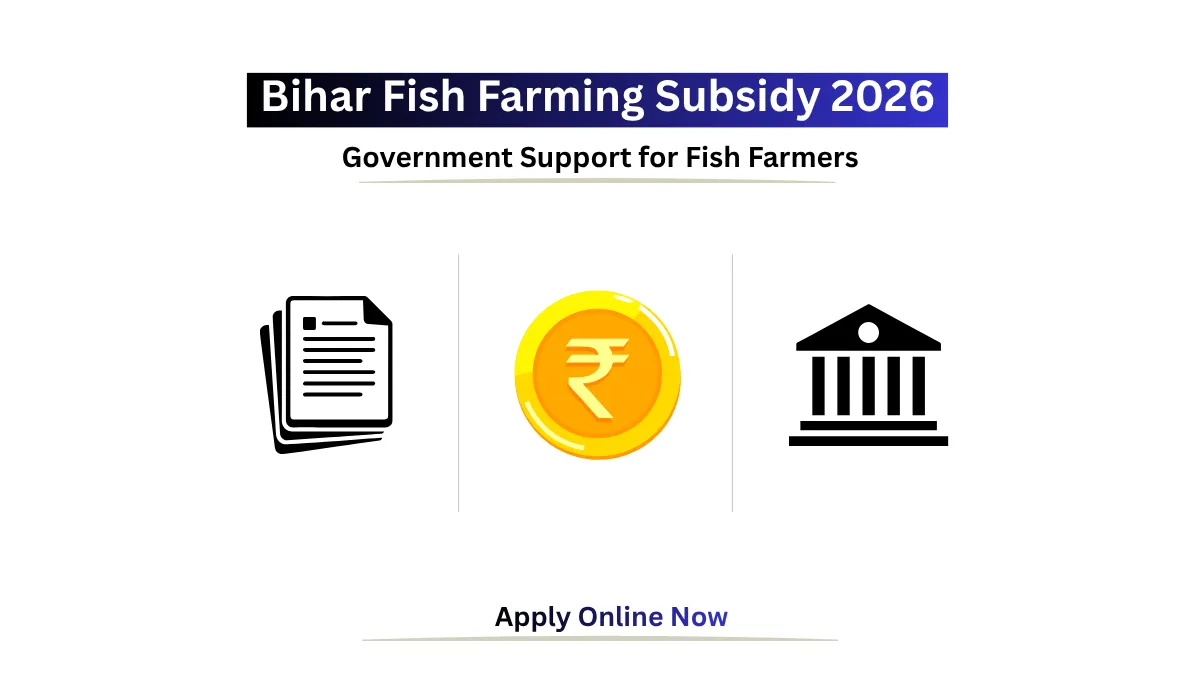 Bihar Fish Farming Subsidy 2026 scheme for fisheries financial assistance