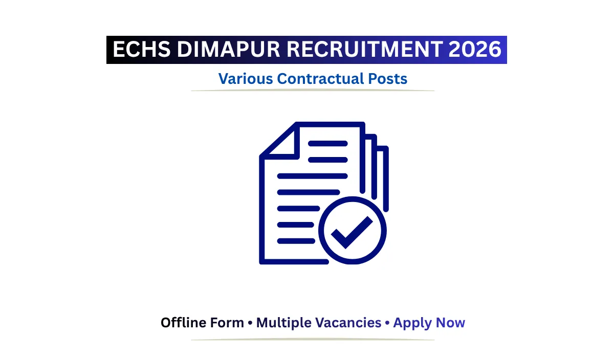 ECHS Dimapur Recruitment 2026 notification for various contractual vacancies
