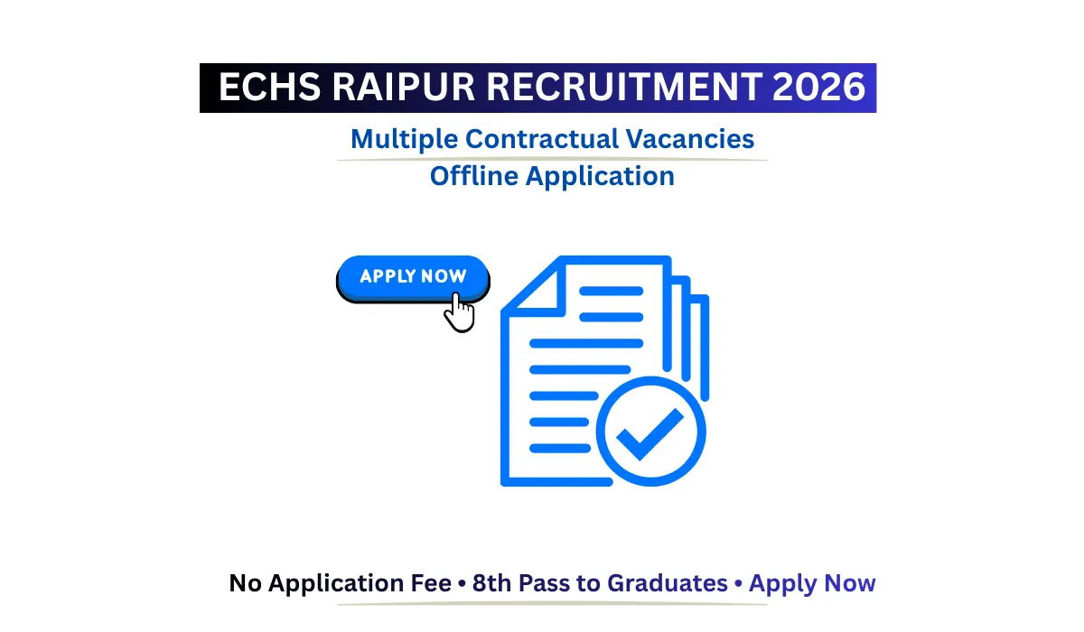 ECHS Raipur Recruitment 2026 Offline Application for Multiple Contractual Posts