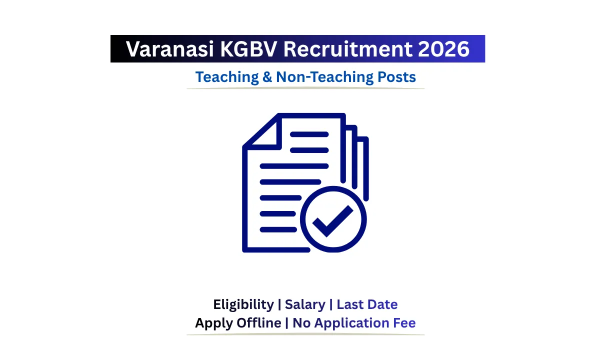 Varanasi KGBV Recruitment 2026 teaching and non-teaching offline application
