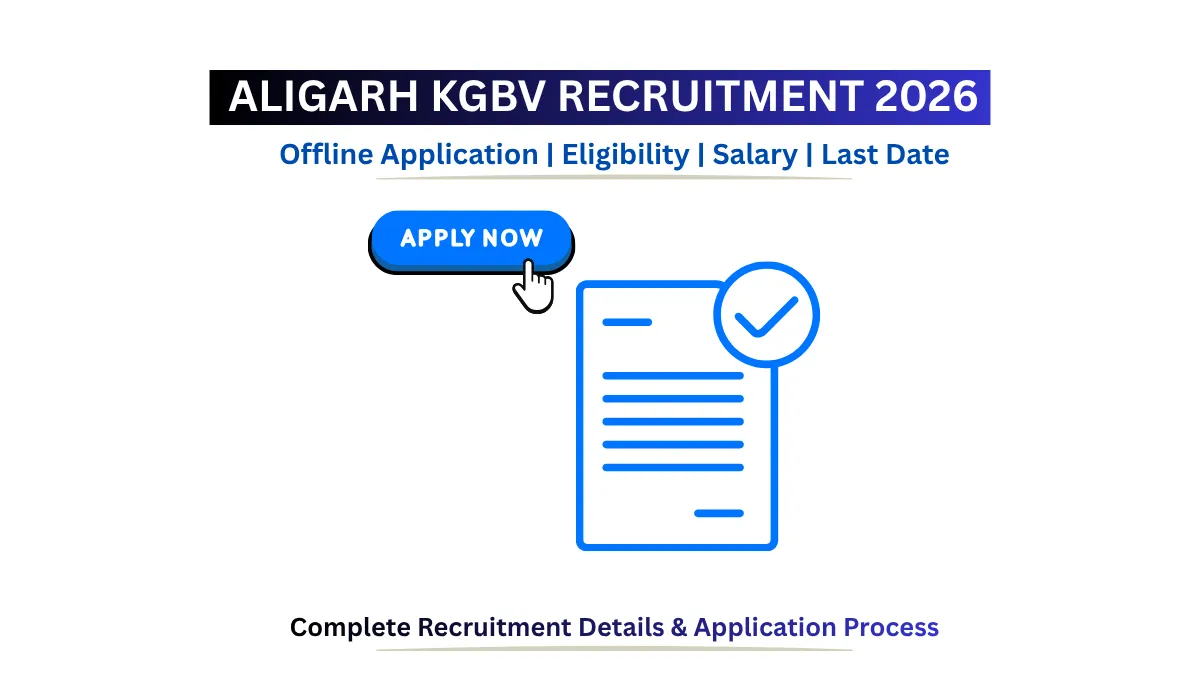 Aligarh KGBV Recruitment 2026 offline application notification for teaching and non teaching posts