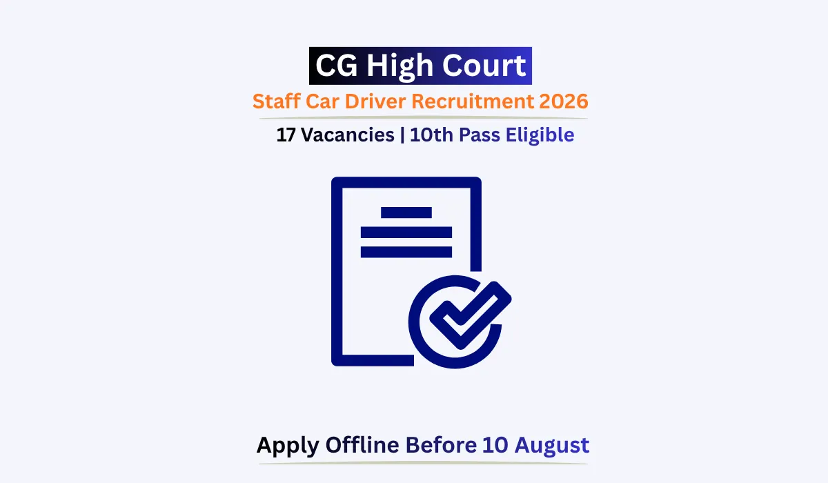 CG High Court Staff Car Driver Recruitment 2026 notification for 17 driver posts