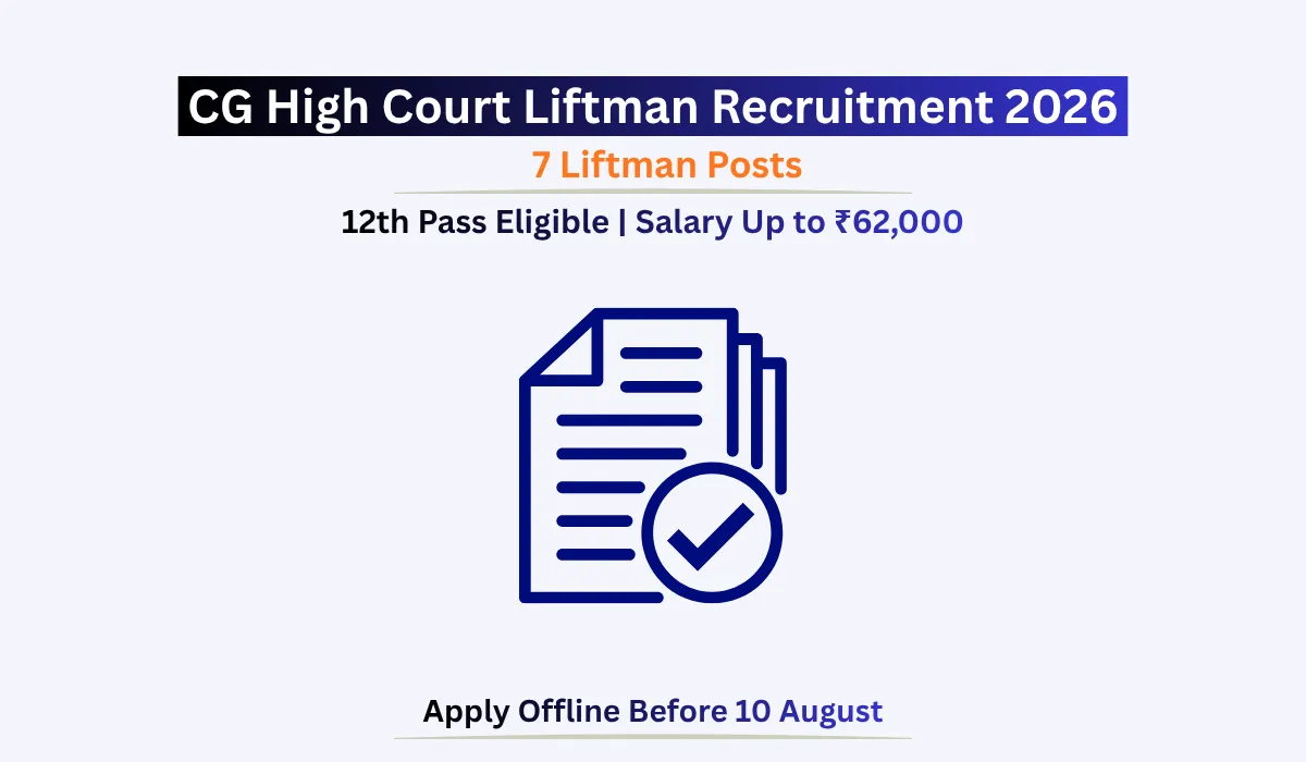 Chhattisgarh High Court Liftman Recruitment 2026 notification for 7 Liftman posts