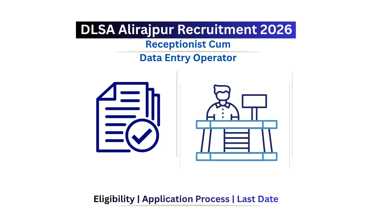 DLSA Alirajpur Recruitment 2026 Receptionist Cum Data Entry Operator Vacancy