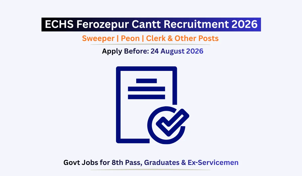 ECHS Ferozepur Cantt Recruitment 2026 offline application for Sweeper Peon Clerk and other posts
