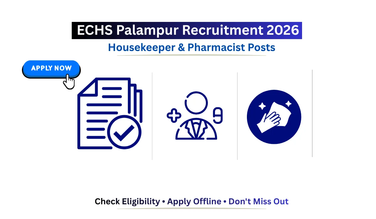 ECHS Palampur Recruitment 2026 Housekeeper and Pharmacist Vacancy