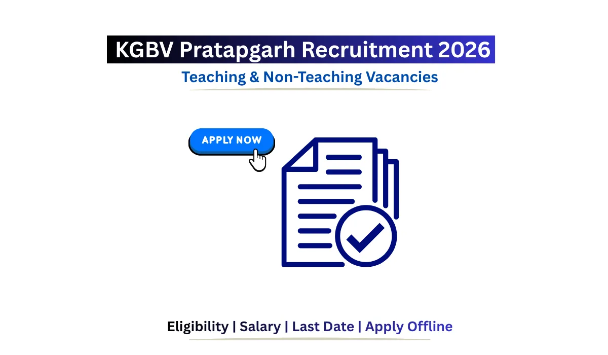 KGBV Pratapgarh Recruitment 2026 Teaching and Non Teaching Vacancy Notification
